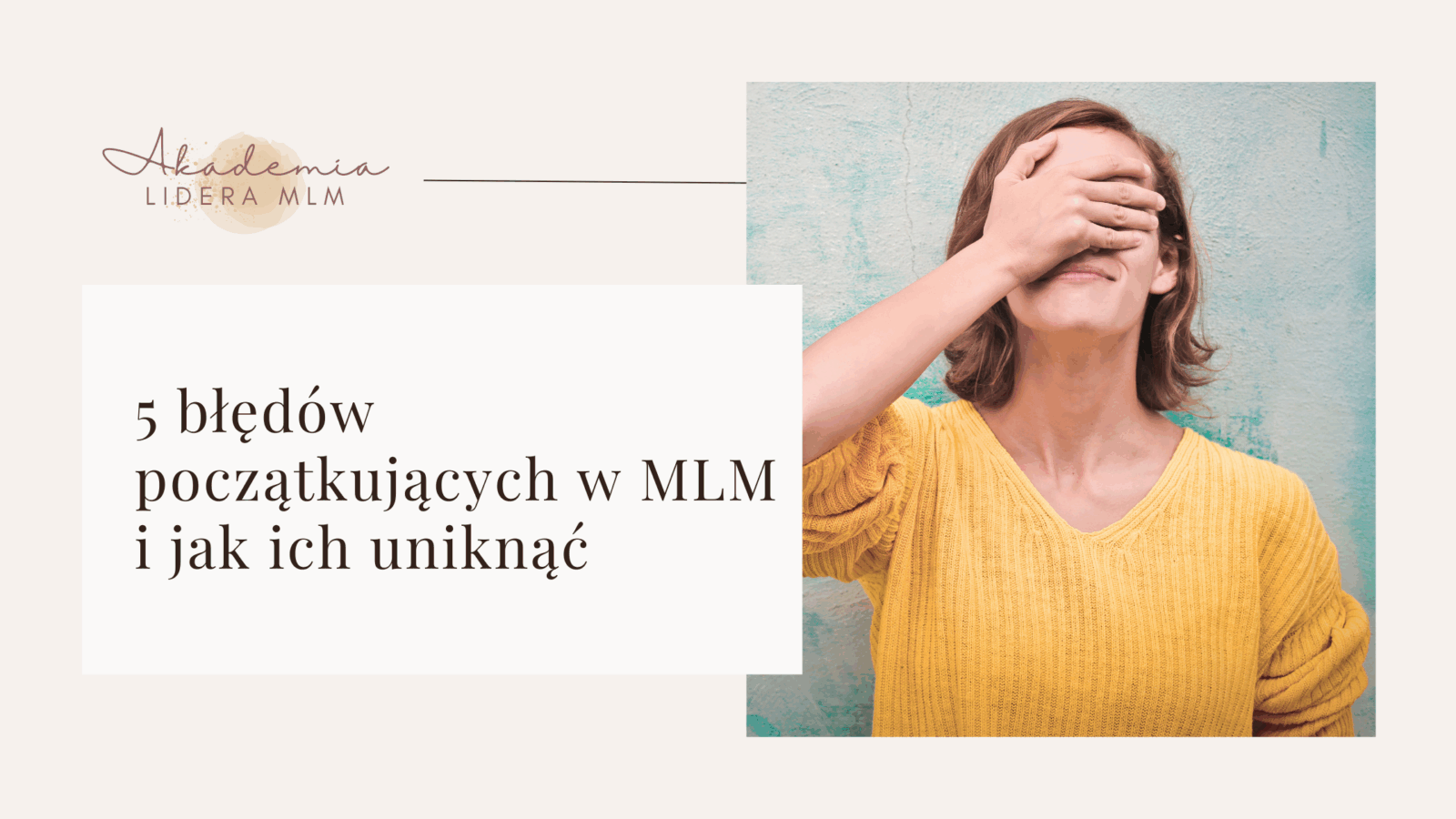 5 błędów początkujących w MLM i jak ich uniknąć