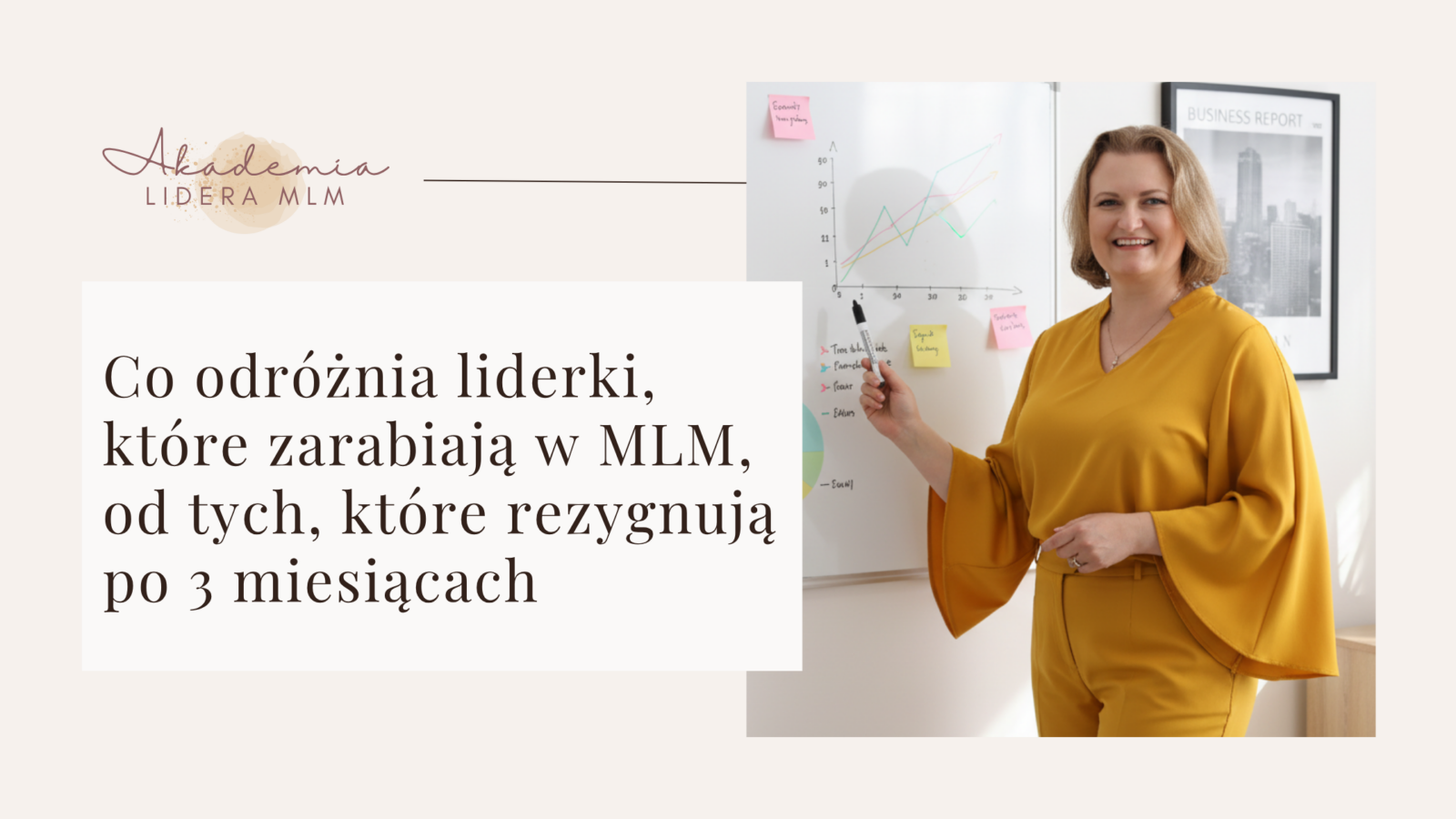 Co odróżnia liderki, które zarabiają w MLM, od tych, które rezygnują po 3 miesiącach Co odróżnia liderki, które zarabiają w MLM, od tych, które rezygnują po 3 miesiącach Justyna Kopeć Akademia Lidera MLM